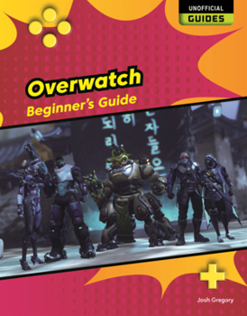 Library Binding Overwatch: Beginner's Guide Book