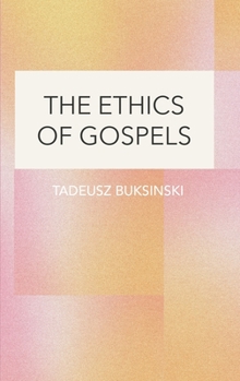 Hardcover The Ethics of Gospels Book