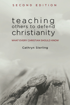 Paperback Teaching Others to Defend Christianity Book