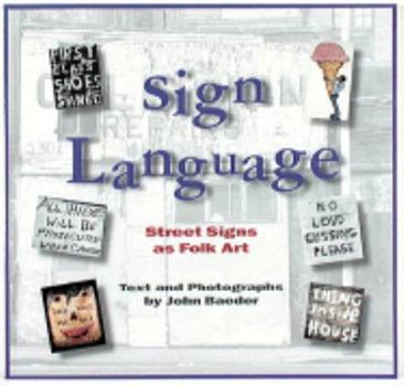 Paperback Sign Language: Street Signs as Folk Art Book