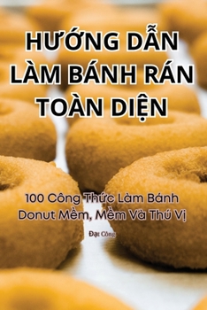 Paperback HƯỚng DẪn Làm Bánh Rán Toàn DiỆn [Vietnamese] Book