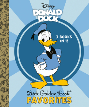 Hardcover Donald Duck Little Golden Book Favorites (Disney Classic) Book