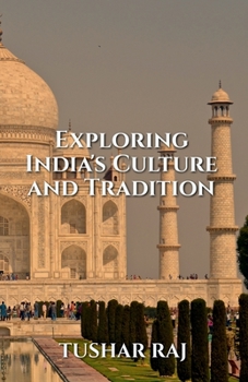 Paperback Exploring India's Culture and Tradition Book