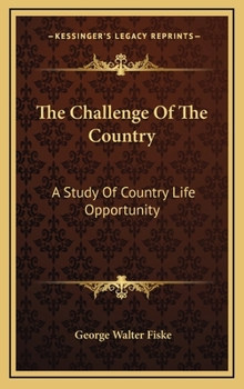 The Challenge of the Country: A Study of Country Life Opportunity