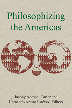 Hardcover Philosophizing the Americas Book