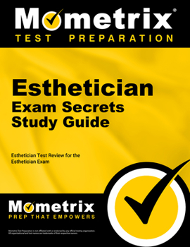 Paperback Esthetician Exam Secrets Study Guide: Esthetician Test Review for the Esthetician Exam Book