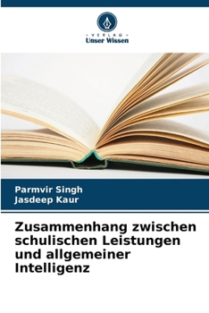 Paperback Zusammenhang zwischen schulischen Leistungen und allgemeiner Intelligenz [German] Book