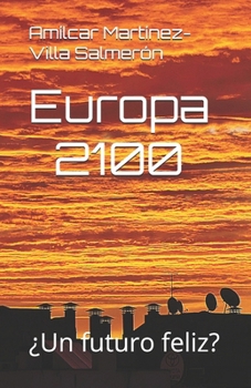 Paperback Europa 2100: ¿Un futuro feliz? [Spanish] Book