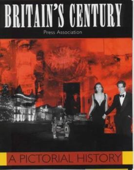 Hardcover Britain's Century: A Pictorial History Book