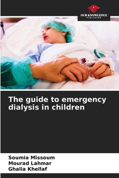 Paperback The guide to emergency dialysis in children Book