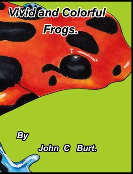 Hardcover Vivid and Colorful Frogs. Book