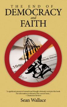 Paperback The End of Democracy and Faith Book