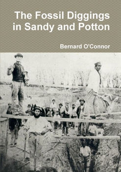 Paperback The Fossil Diggings in Sandy and Potton Book