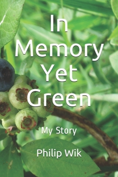 Paperback In Memory Yet Green: My Story Book