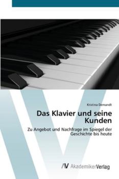 Paperback Das Klavier und seine Kunden [German] Book