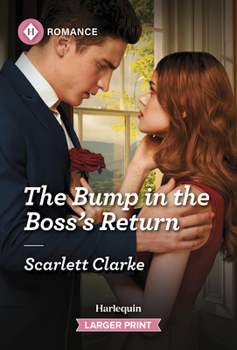 Mass Market Paperback The Bump in the Boss's Return [Large Print] Book