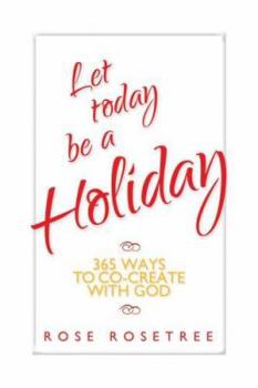 Hardcover Let Today Be a Holiday Book