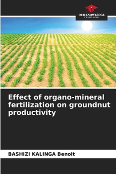 Paperback Effect of organo-mineral fertilization on groundnut productivity Book