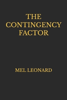 Paperback The Contingency Factor: Mel Leonard Book