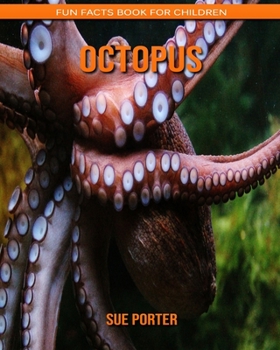 Octopus: Fun Facts Book for Children