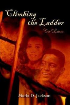 Paperback Climbing the Ladder: To Love Book