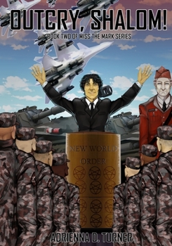 Outcry, Shalom! - Book #2 of the Miss the Mark