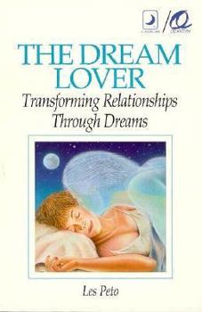 Paperback The Dream Lover: Transforming Relationships Through Dreams Book