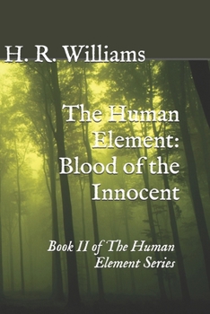 The Human Element: Blood of the Innocent