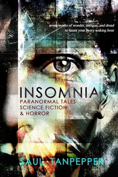 Paperback Insomnia: Paranormal Tales, Science Fiction, and Horror Book
