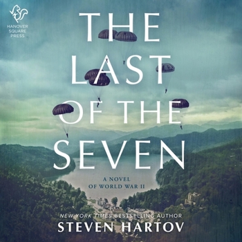 Audio CD The Last of the Seven Lib/E: A Novel of World War II Book