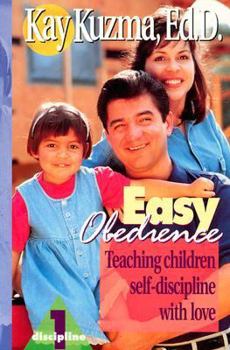 Paperback Easy Obedience: Teaching Children Self-Discipline with Love Book