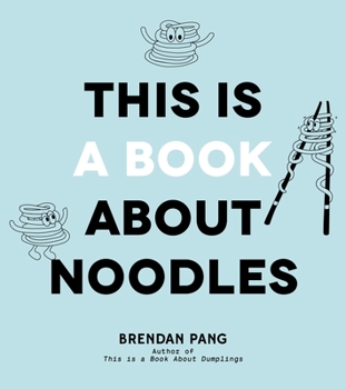 Hardcover This Is a Book about Noodles Book