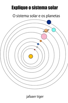Paperback Explique o sistema solar: O sistema solar e os planetas [Portuguese] Book