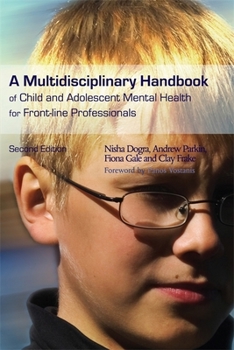 Paperback A Multidisciplinary Handbook of Child and Adolescent Mental Health for Front-Line Professionals: Second Edition Book