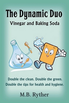 Paperback The Dynamic Duo: Vinegar and Baking Soda Two-Volume Set Book