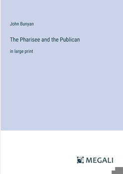 Paperback The Pharisee and the Publican: in large print Book
