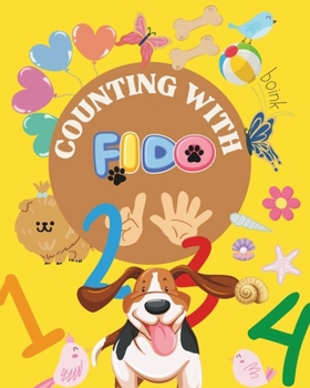 Paperback Counting with Fido: A Tail-Wagging Math Adventure for Kids Book