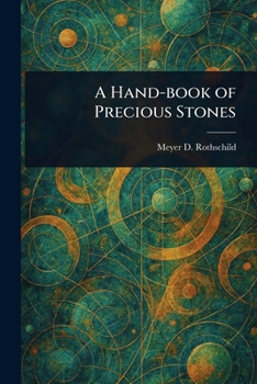 Paperback A Hand-book of Precious Stones Book