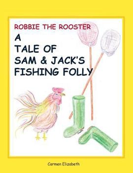 Paperback Robbie the Rooster's Tale Book