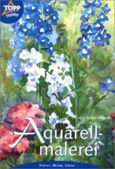 Paperback Aquarellmalerei 2. Blumen, Blüten, Blätter. [German] Book