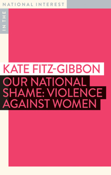 Paperback Our National Shame: Violence Against Women Book