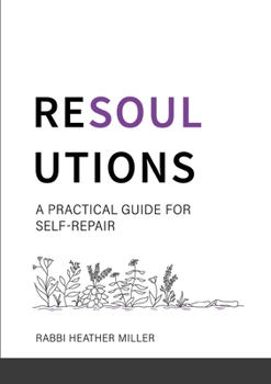 Paperback Resoulutions: A Practical Guide for Self-Repair Book