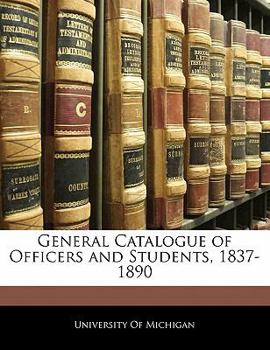 Paperback General Catalogue of Officers and Students, 1837-1890 Book