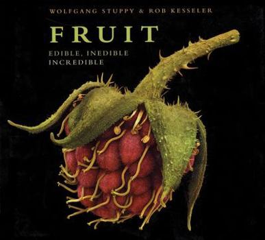 Hardcover Fruit: Edible, Inedible, Incredible Book