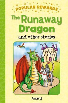 Hardcover The Runaway Dragon: And Other Stories Book