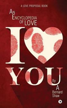 Paperback I Love You: An Encyclopedia of Love Book