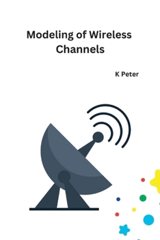 Paperback Modeling of Wireless Channels Book