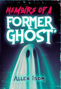 Paperback Memoirs of a Former Ghost* Book