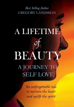 Paperback A Lifetime of Beauty: A Journey to Self Love Book