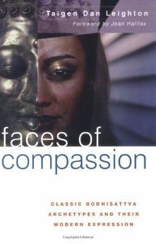 Paperback Faces of Compassion: Classic Bodhisattva Archetypes and Their Modern Expression Book